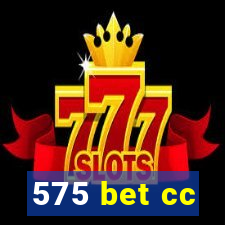 575 bet cc